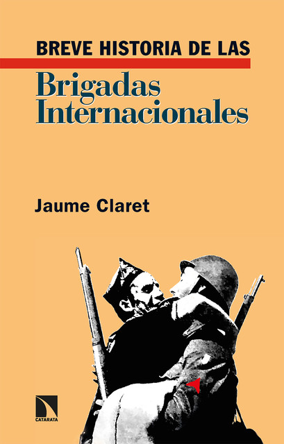 Breve historia de las Brigadas Internacionales, Jaume Claret