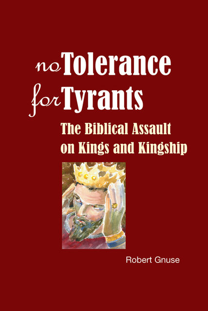 No Tolerance for Tyrants, Robert Gnuse