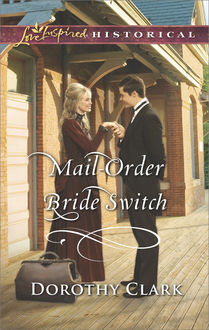 Mail-Order Bride Switch, Dorothy Clark