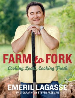 Farm to Fork, Emeril Lagasse