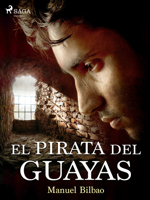El pirata del Guayas, Manuel Bilbao