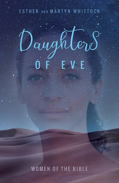 Daughters of Eve, Martyn Whittock, Esther Whittock