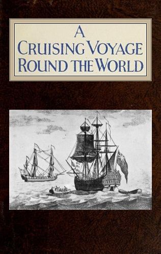 A Cruising Voyage Around the World, Woodes Rogers