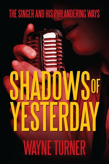 Shadows of Yesterday, Wayne Turner