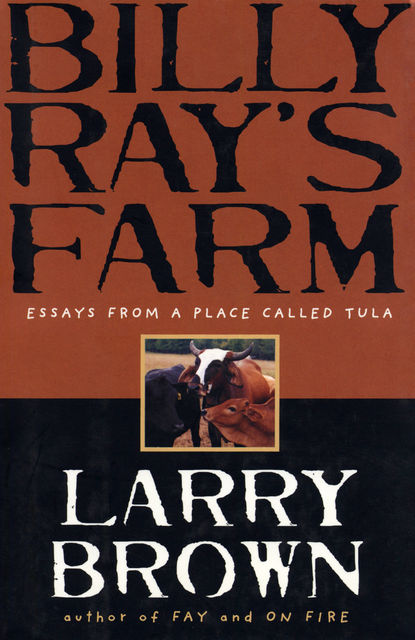 Billy Ray's Farm, Larry Brown