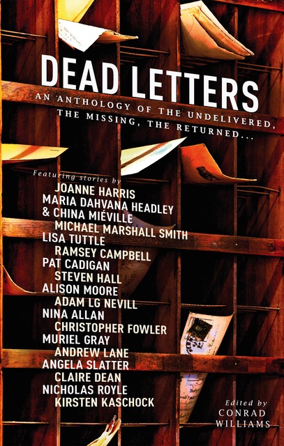 Dead Letters: An Anthology, Conrad Williams