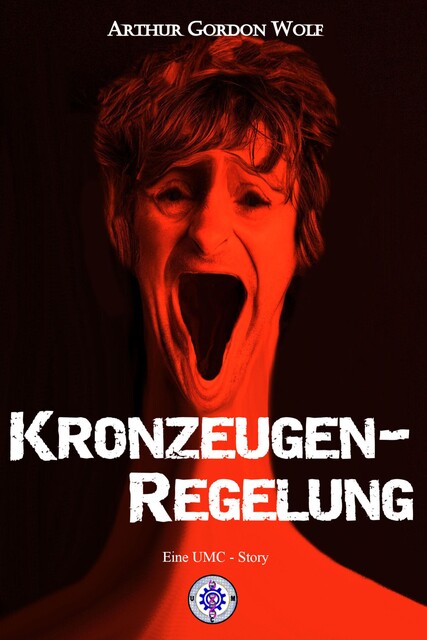 Kronzeugenregelung, Arthur Gordon Wolf