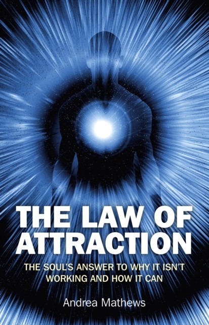 Law of Attraction, Andrea Mathews