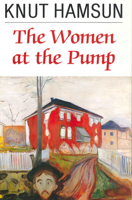 The Women at the Pump, Knut Hamsun