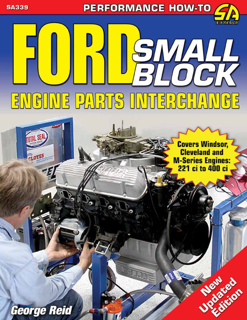 Ford Small-Block Engine Parts Interchange, George Reid