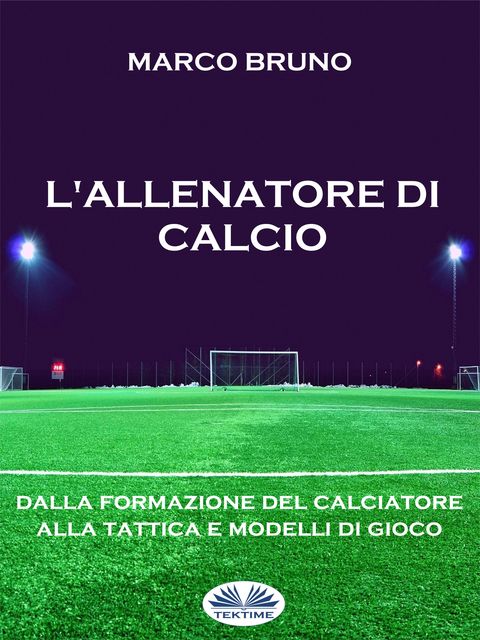 L'allenatore Di Calcio, Marco Bruno