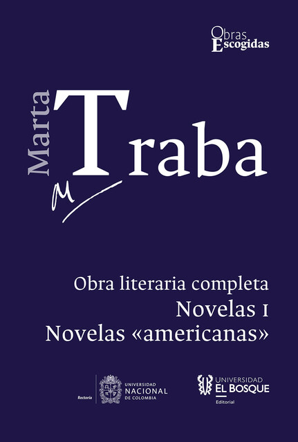Marta Traba: Obra literaria completa, Marta Traba