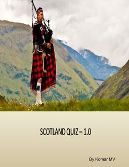 Scotland Quiz – 1.0, Komar MV
