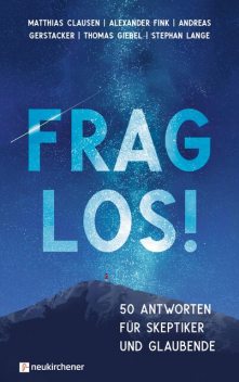 Frag los, Andreas Gerstacker, Alexander Fink, Matthias Clausen, Stephan Lange, Thomas Giebel