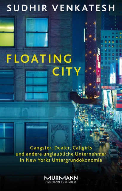 Floating City, Sudhir Venkatesh