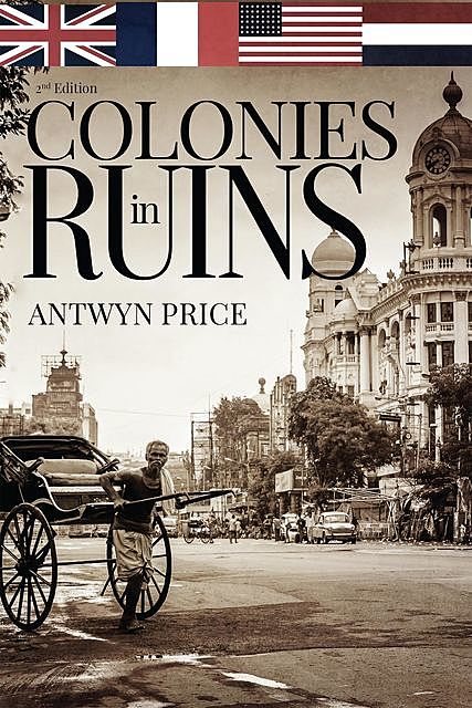 Colonies in Ruins, Antwyn Price