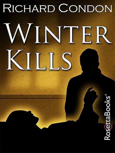 Winter Kills, Richard Condon