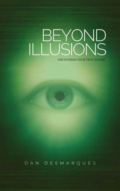 Beyond Illusions, Dan Desmarques