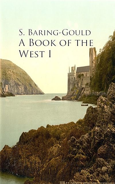 A Book of the West I, S.Baring-Gould