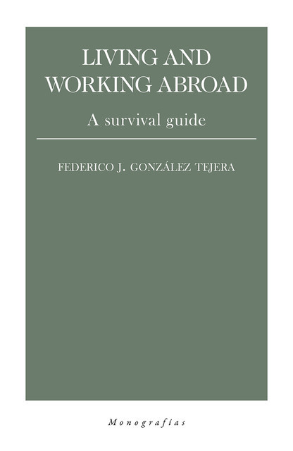 Living and working abroad, Federico J. González Tejera