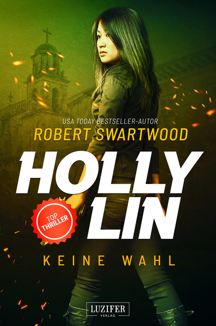 KEINE WAHL (Holly Lin 2), Robert Swartwood