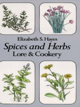 Spices and Herbs, Elizabeth S.Hayes