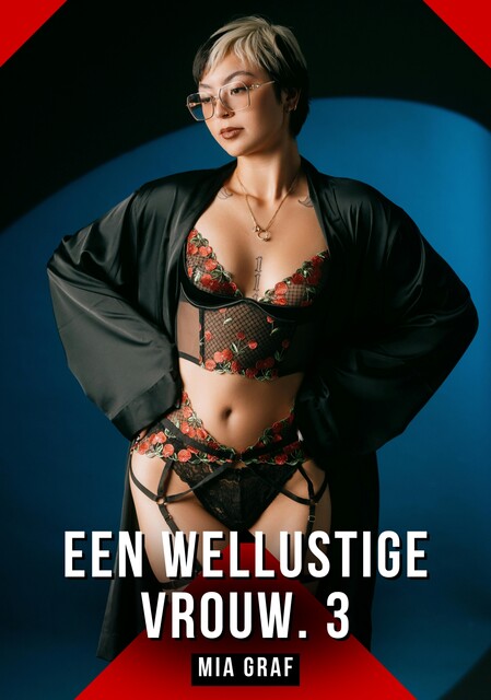 Een wellustige vrouw. 3, Mia Graf