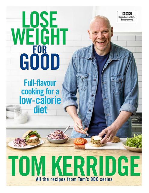 Lose Weight for Good, Tom Kerridge