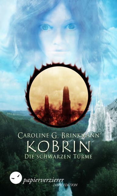Kobrin – Die schwarzen Türme, Caroline G. Brinkmann
