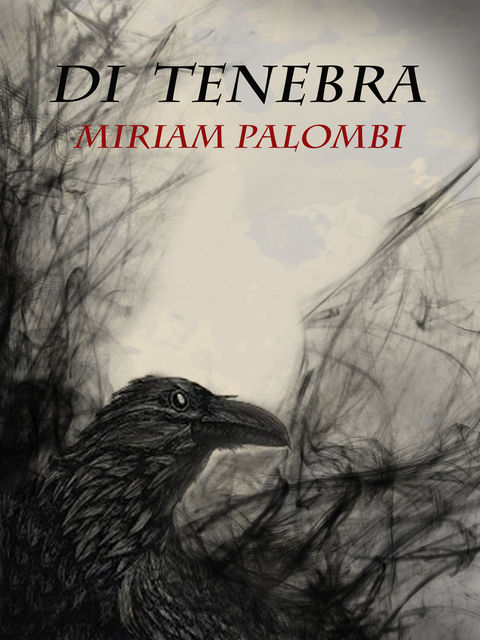 Di Tenebra, Miriam Palombi