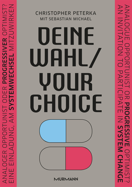 Deine Wahl / Your Choice – Zweisprachiges E-Book Deutsch / Englisch, Sebastian Michael, Christopher Peterka
