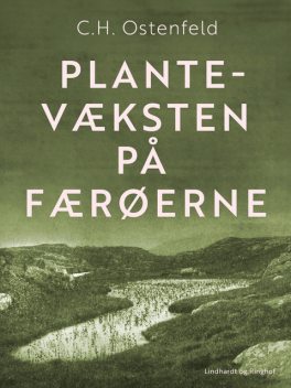 Plantevæksten på Færøerne, C.H. Ostenfeld