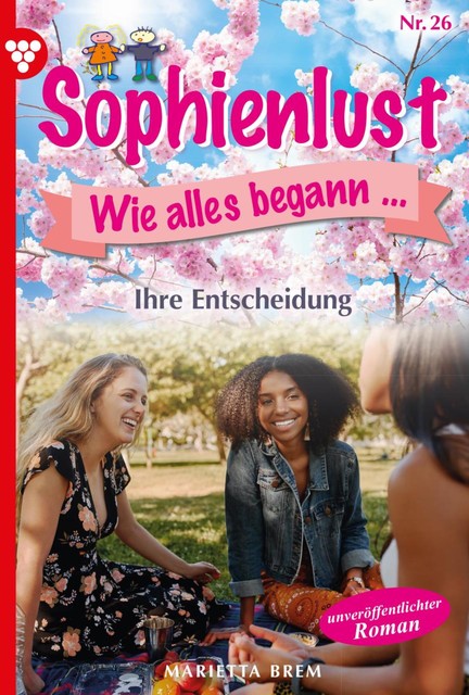 Sophienlust, wie alles begann 26 – Familienroman, Marietta Brem