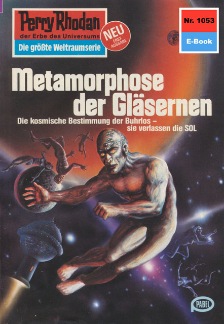 Perry Rhodan 1053: Metamorphose der Gläsernen, Peter Griese