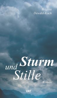 Sturm und Stille, Brigitta Dewald-Koch
