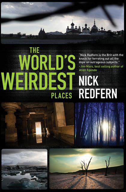World's Weirdest Places, Nick Redfern
