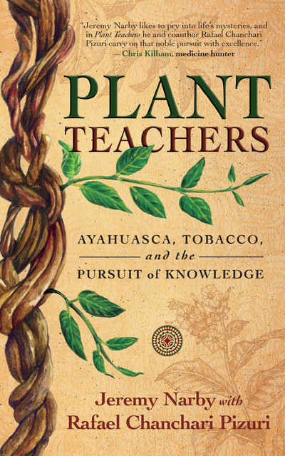 Plant Teachers, Jeremy Narby