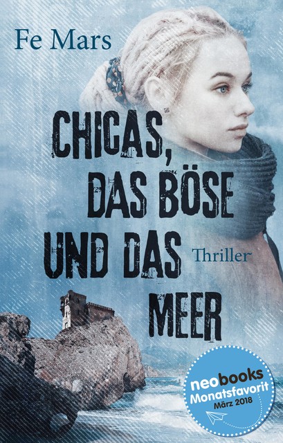 Chicas, das Böse und das Meer, Fe Mars