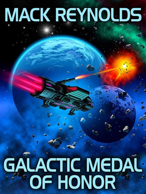 Galactic Medal of Honour, Mack Reynolds