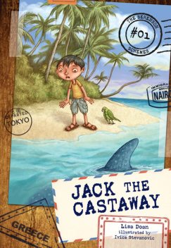 Jack the Castaway, Lisa Doan, Ivica Stevanovic