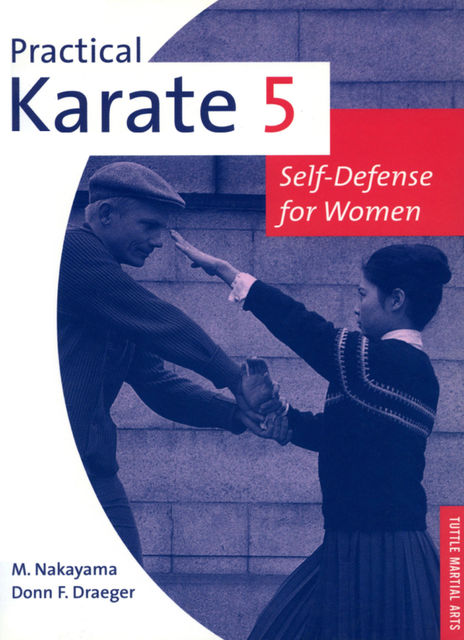 Practical Karate Volume 5, Donn F. Draeger, Masatoshi Nakayama