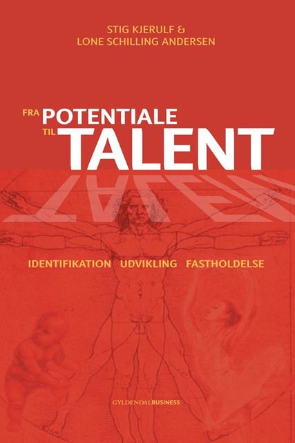 Fra potentiale til talent, Lone Schilling Andersen, Stig Kjerulf