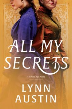 All My Secrets, Lynn Austin