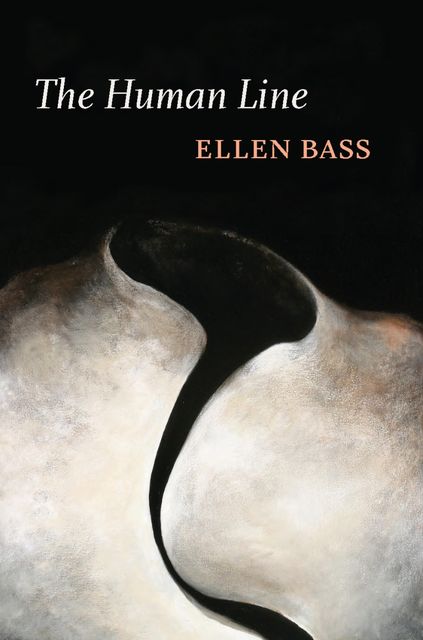 The Human Line, Ellen Bass