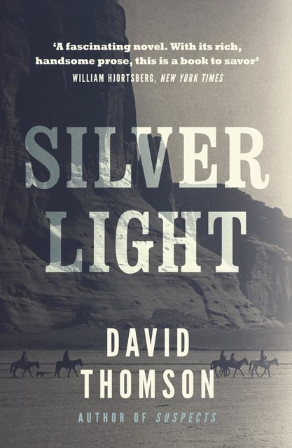 Silver Light, David Thomson