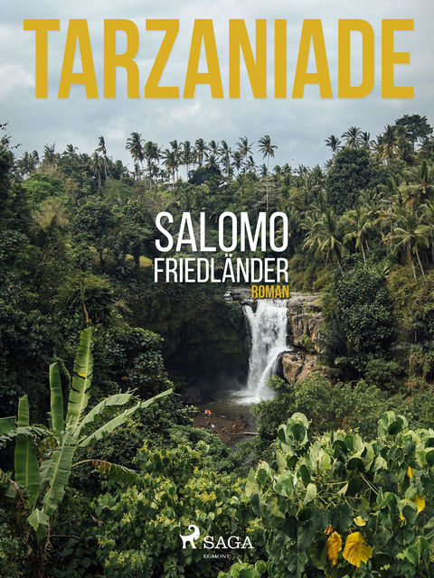 Tarzaniade, Salomo Friedländer