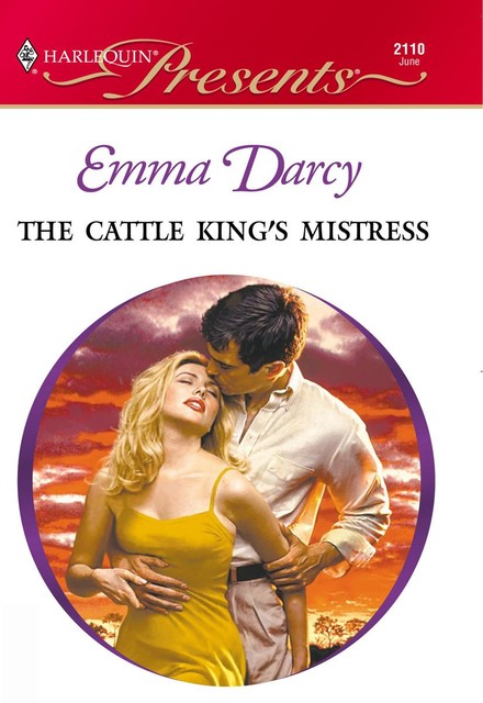 The Cattle King's Mistress, Emma Darcy