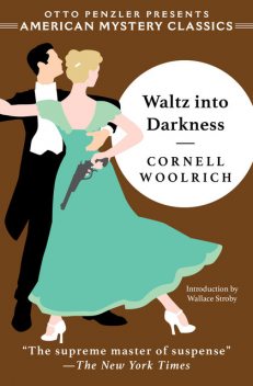 Waltz into Darkness, Cornell Woolrich