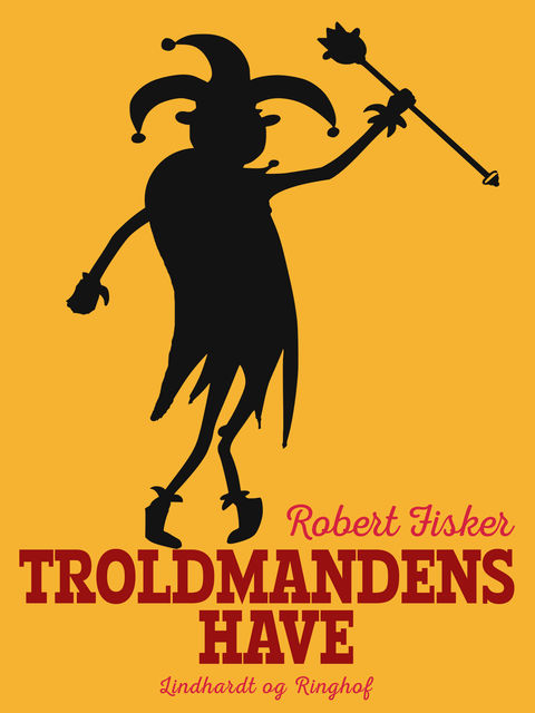 Troldmandens have, Robert Fisker