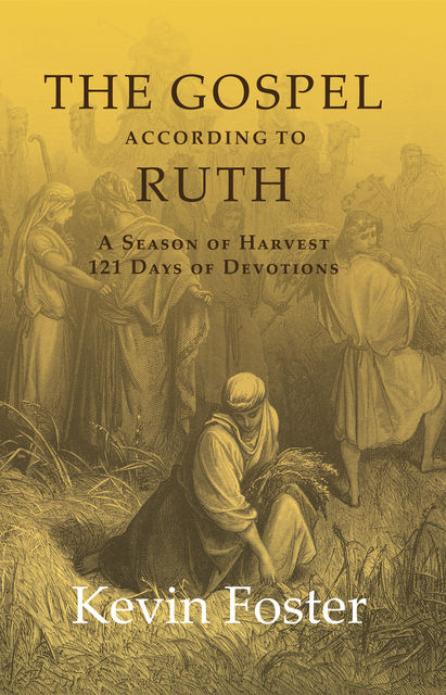 The Gospel According to Ruth, Kevin Foster